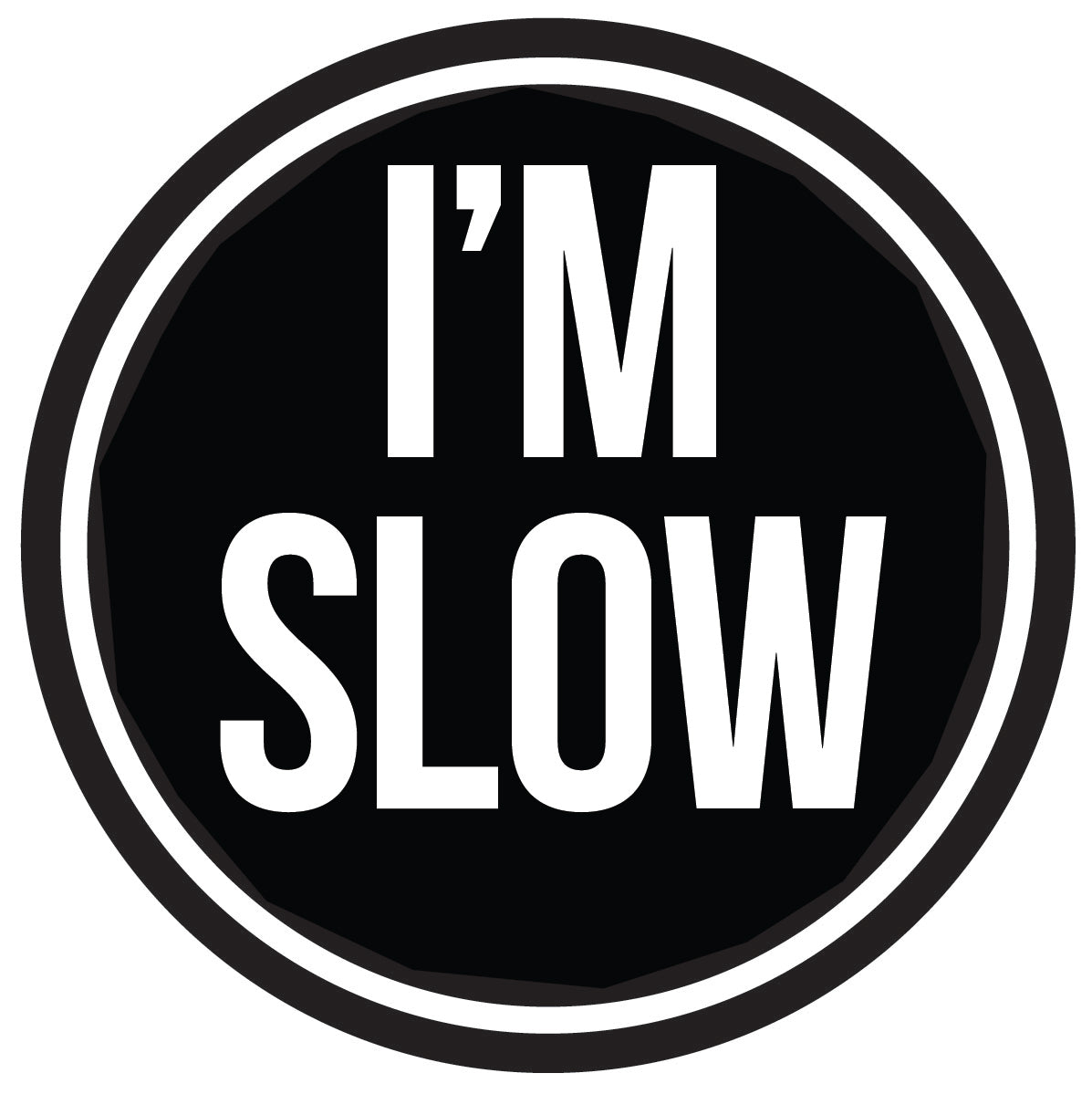 I'm Slow Decal – Offroad Outfitter Apparel