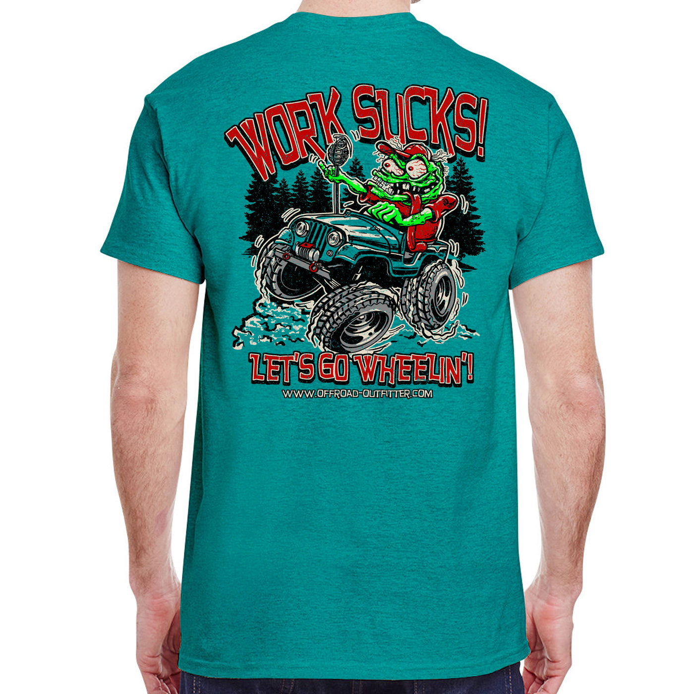 Work Sucks, Let's Go Wheelin' T-Shirt